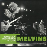 Melvins – Broadcast Live At Amoeba: Hollywood July 15 2008